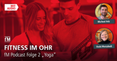 Yoga im Ohr: Thema Yoga – der neue fitness MANAGEMENT Podcast ist da!