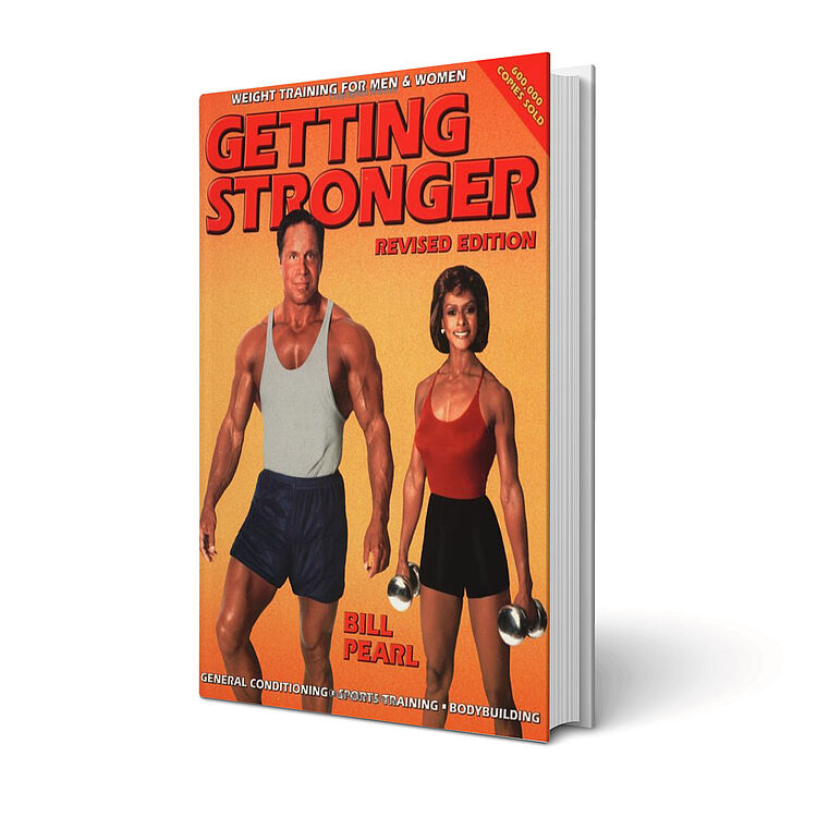 Buchtipp. "Getting stronger. Weight Training for Men and Women" von Bill Pearl
