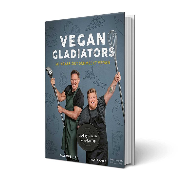 'Vegan Gladiators – So krass gut schmeckt vegan' von Ralf Moeller und Timo Franke