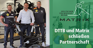 Deutscher Tischtennis-Bund (DTTB) schließt Kooperation mit dem Fitnessgeräte-Hersteller Johnson Health Tech. Deutsches Tischtennis-Zentrum mit MATRIX-Geräten ausgestattet.