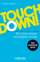 Oliver Greiner 'Touchdown! Wie Unternehmen unschlagbar werden. Das Strategiebuch' 