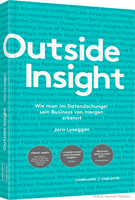 Das Buch 'Outside Insight – Wie man im Datendschungel sein Business von morgen erkennt' vom Norweger Jorn Lyseggen ist im Murmann Verlag Hamburg erschienen.