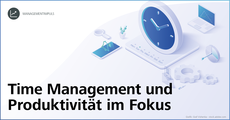 Time Management und Produktivität im Fokus