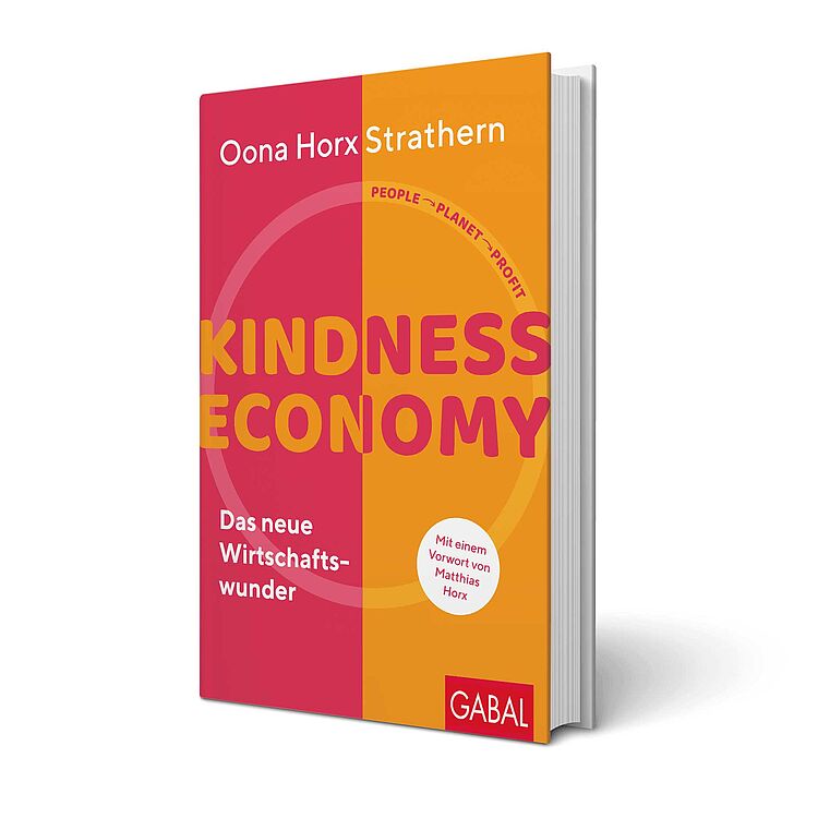 Buchtipp: 'Kindness Economy. Das neue Wirtschaftswunder' von Oona Horx Strathern