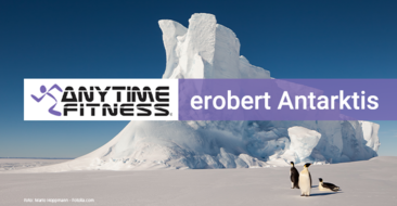 Fitness Around the World: Anytime Fitness erobert die Antarktis