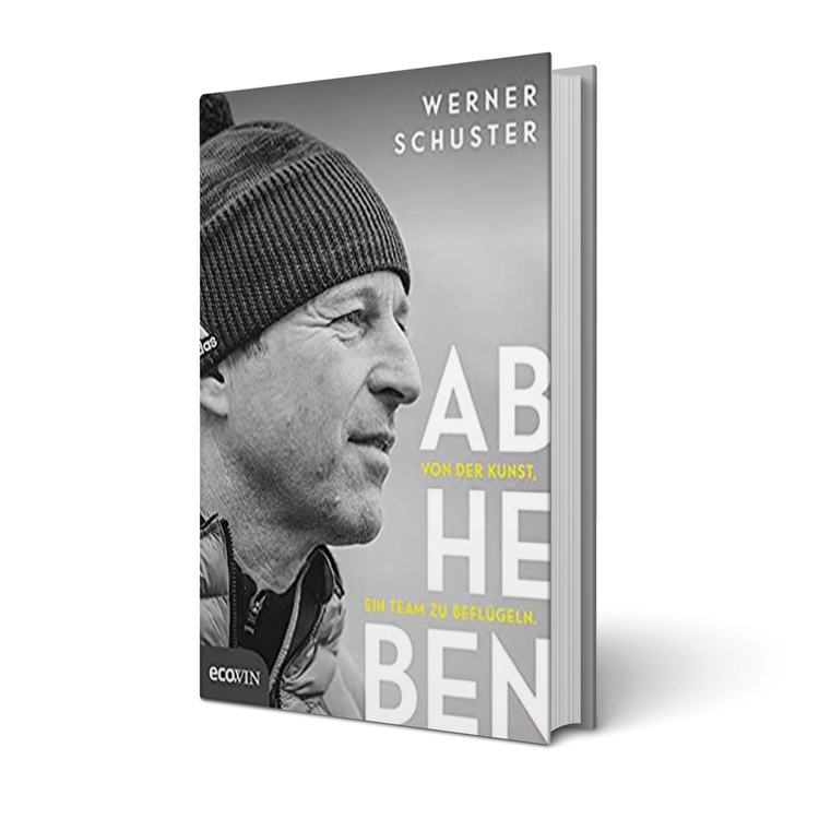 Druckfrisch erschienen: Abheben: Von der Kunst, ein Team zu beflügeln. Das neue Buch von Werner Schuster.