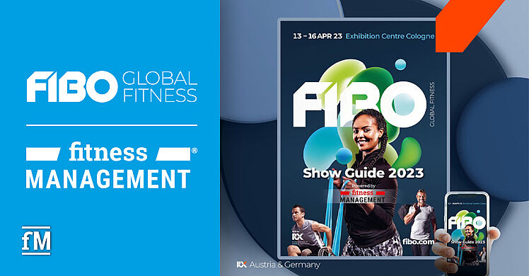 FIBO Show Guide 2023, powered by fitness MANAGEMENT