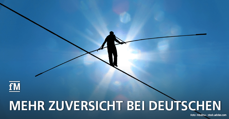 Habt keine Angst! Deutsche blicken positiv in die Zukunft wie seit einem Vierteljahrhundert nicht mehr.