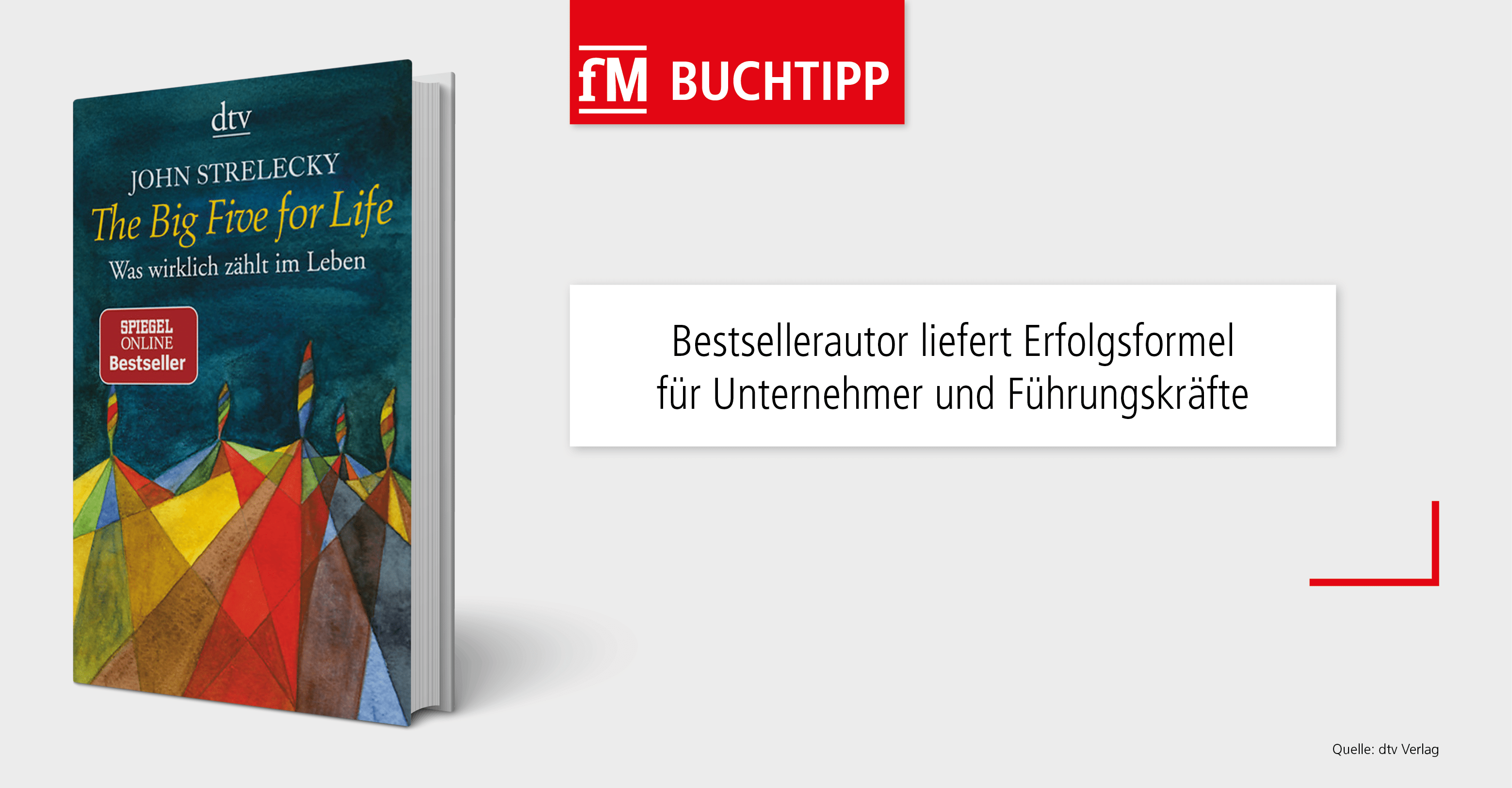 Bestsellerautor John Strelecky liefert Erfolgsformel für Unternehmer und Führungskräfte.