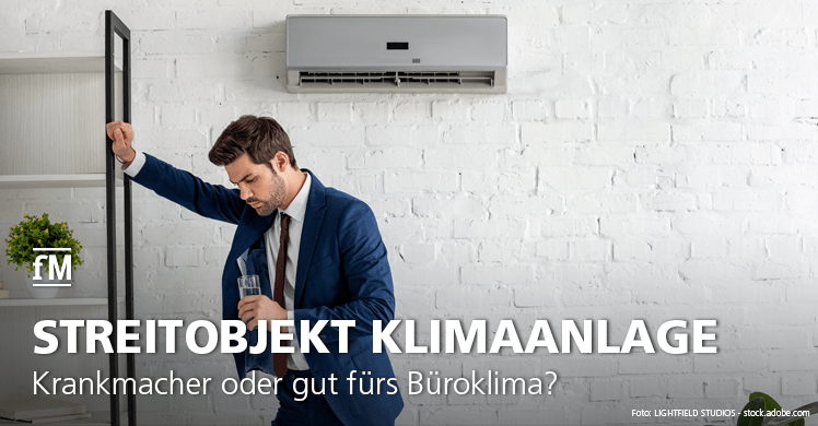 Krankmacher oder gut fürs Büroklima: Klimaanlagen pro und contra und Praxis-Tipps gegen die Rekord-Hitze.