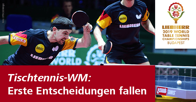 DTTB-Asse müssen in Budapest in Runde 1 an die Platte bei den Tischtennis Weltmeisterschaften.