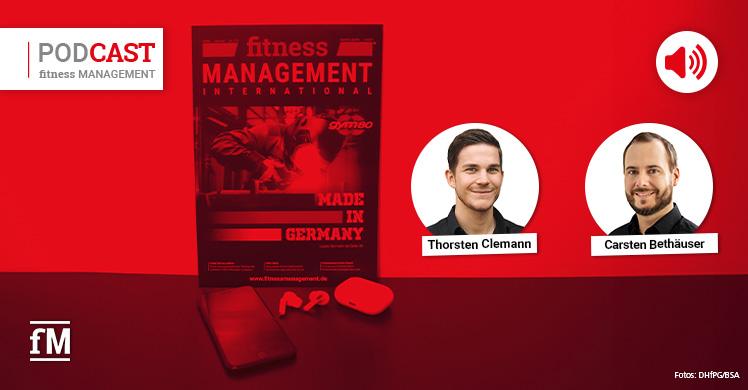 Im fM Podcast 'Fitness im Ohr', Folge 15,  spricht Carsten Bethäuser (rechts, DHfPG) mit Thorsten Clemann über Selbstständigkeit in der Fitness- und Gesundheitsbranche