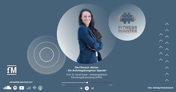 Hashtag Fitnessindustrie Podcast Folge 72 – Die Fitmach-Aktion - Ein Aufstiegskongress-Special
