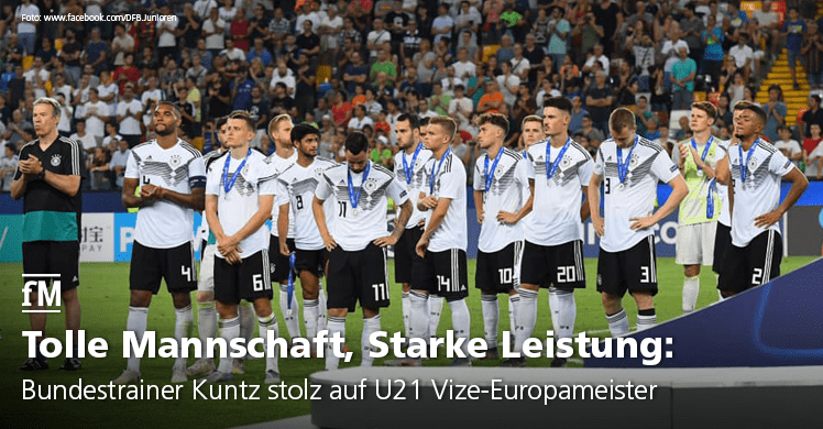 Die Deutsche U21-Auswahl verliert das EM-Finale, erntet aber viel Lob