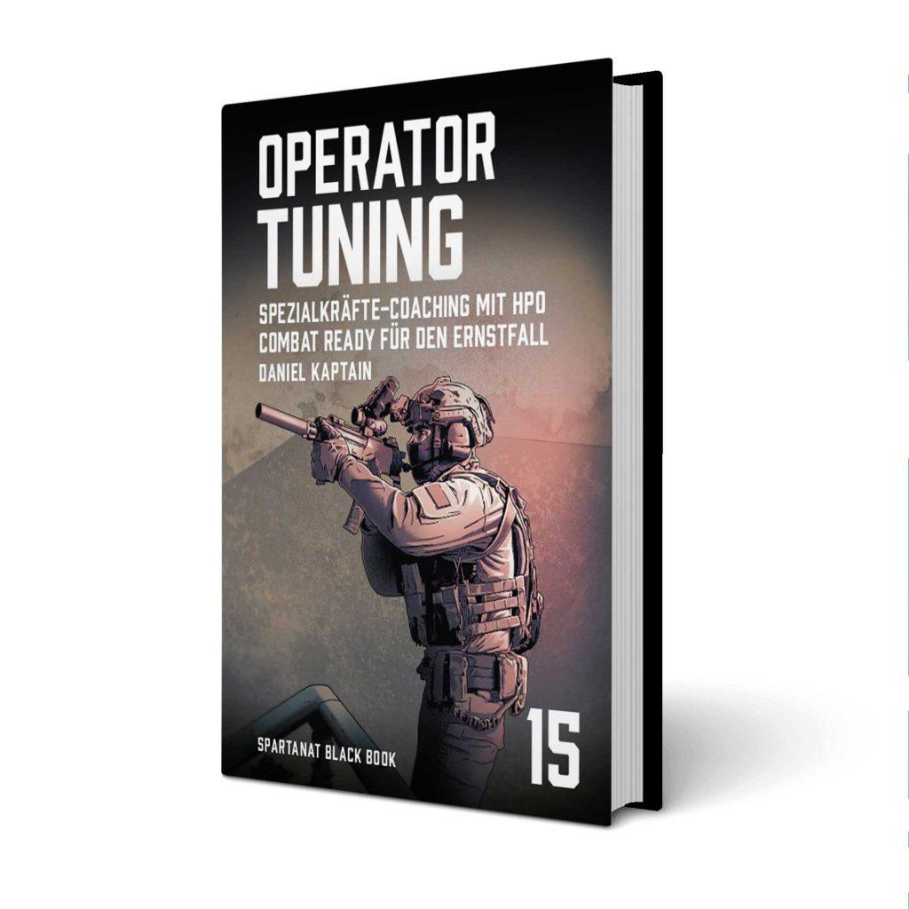 Buchcover von 'Operator Tuning' von Daniel Kaptain mit bewaffnetem Soldaten und dem Untertitel 'Spezialkräfte-Coaching mit HPO – Combat Ready für den Ernstfall'