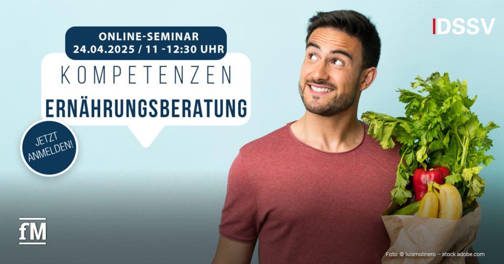 Ein lächelnder Mann in einem roten T-Shirt hält eine Papiertüte voller frischem Gemüse und Obst. Links im Bild steht ein Werbebanner für ein Online-Seminar zum Thema 'Kompetenzen Ernährungsberatung', das am 24.04.2025 von 11:00 bis 12:30 Uhr stattfindet. Oben rechts ist das Logo des Veranstalters DSSV zu sehen. Ein runder Button fordert zur Anmeldung mit 'Jetzt anmelden!' auf.
