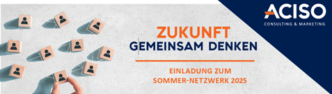 Grafik mit der Aufschrift 'Zukunft gemeinsam denken – Einladung zum Sommer-Netzwerk 2025' und ACISO Logo oben rechts.