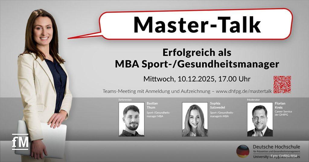Werbegrafik zum DHfPG Master-Talk mit dem Titel „Erfolgreich als MBA Sport-/Gesundheitsmanager“. Eine Frau in heller Kleidung hält einen Laptop. Darunter werden Referenten Bastian Thum und Sophia Salzwedel sowie Moderator Florian Kreis vorgestellt. Der Termin ist am Mittwoch, 10. Dezember 2025, um 17:00 Uhr.