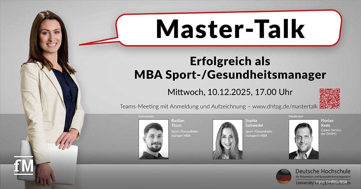 Werbegrafik zum DHfPG Master-Talk mit dem Titel „Erfolgreich als MBA Sport-/Gesundheitsmanager“. Eine Frau in heller Kleidung hält einen Laptop. Darunter werden Referenten Bastian Thum und Sophia Salzwedel sowie Moderator Florian Kreis vorgestellt. Der Termin ist am Mittwoch, 10. Dezember 2025, um 17:00 Uhr.