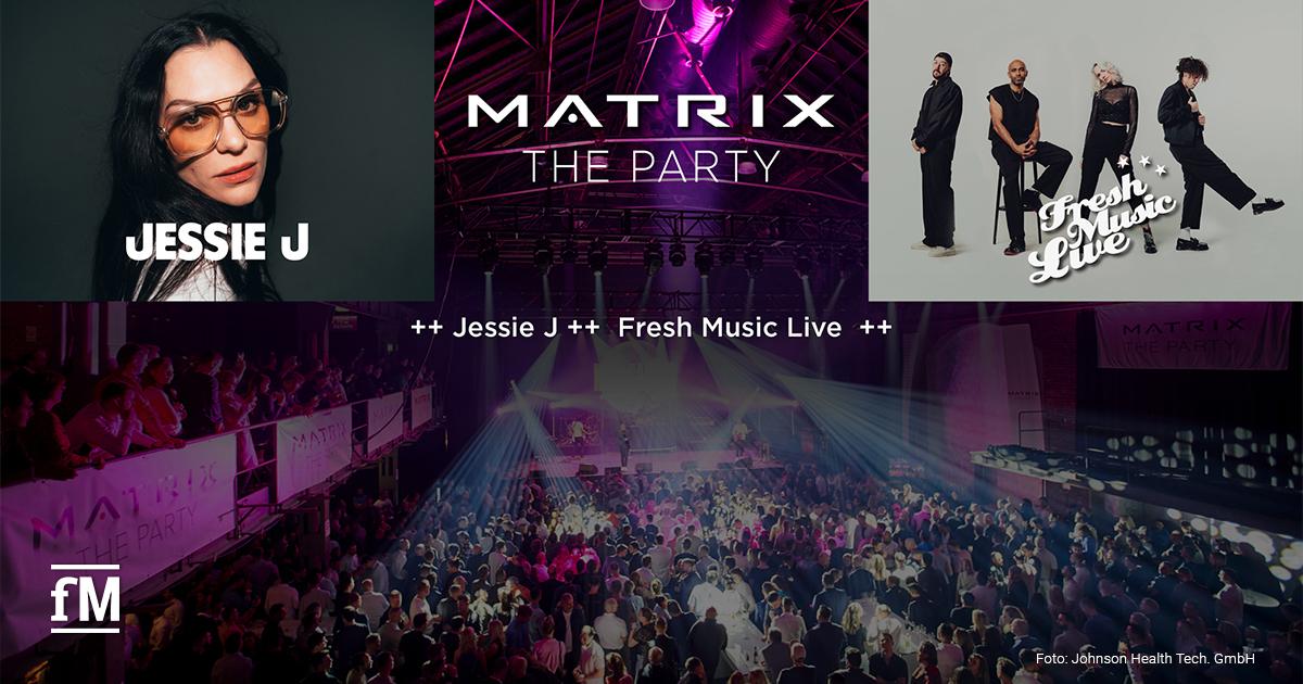 Collage aus Eventmotiven: oben links ein Porträt von Jessie J, oben mittig der Schriftzug „Matrix The Party“, oben rechts eine Band mit dem Hinweis „Fresh Music Live“. Unten eine große Menschenmenge auf einer beleuchteten Eventfläche mit Bühne