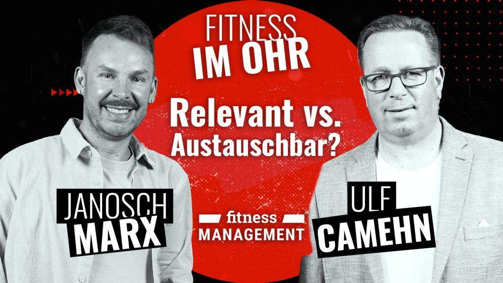 Roter Kreis mit Text „Fitness im Ohr Politik x Fitness“, darunter Logo „fitness MANAGEMENT“, Namen „Janosch Marx“ links und „Ulf Camehn“ rechts, zu den Namen sind die Fotos der Männer abgebildet.