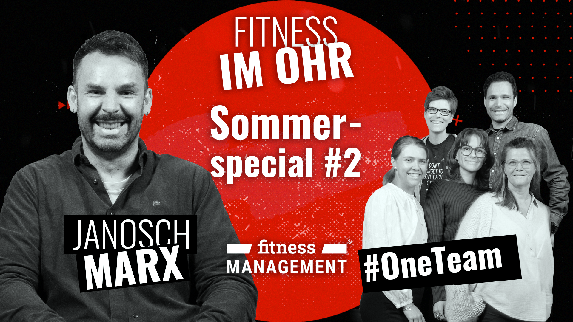 Fitness im Ohr Sommerspecial Janosch Marx und fünf Teammitglieder vor roter Grafik zum Sommerspecial von „Fitness im Ohr“.
