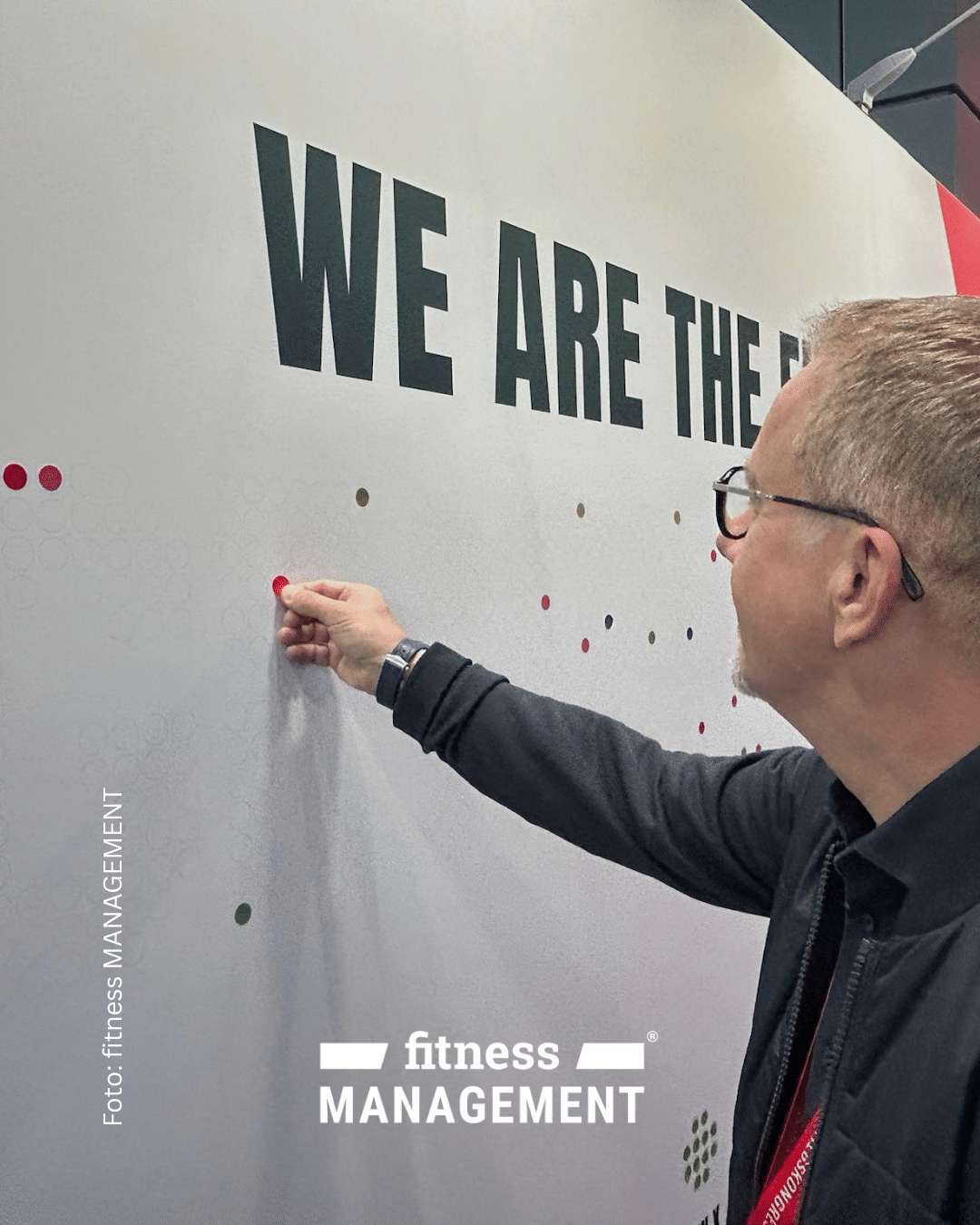 Mitmachen ausdrücklich erwünscht: Eine interaktive Aktion an der „WE ARE THE FITNESS“-Wand lud die Kongressgäste zur Beteiligung ein.