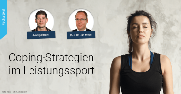 Coping-Strategien im Leistungssport – Fachartikel von Jan Spielmann und Prof. Dr. Jan Mayer