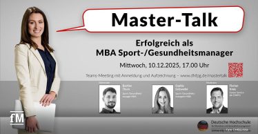 Werbegrafik zum DHfPG Master-Talk mit dem Titel „Erfolgreich als MBA Sport-/Gesundheitsmanager“. Eine Frau in heller Kleidung hält einen Laptop. Darunter werden Referenten Bastian Thum und Sophia Salzwedel sowie Moderator Florian Kreis vorgestellt. Der Termin ist am Mittwoch, 10. Dezember 2025, um 17:00 Uhr.