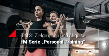 fm-serie-personal-training-zielgruppen-akquise